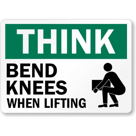 Bend Knees Think Aluminum Weatherproof  Sign