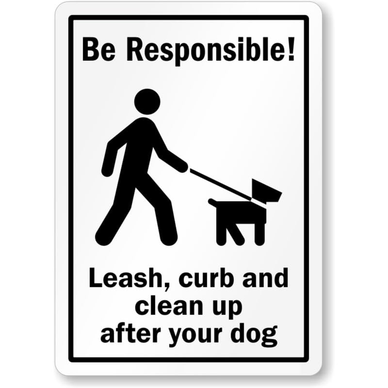 Be Responsible Dog Poop Aluminum Weatherproof  Sign