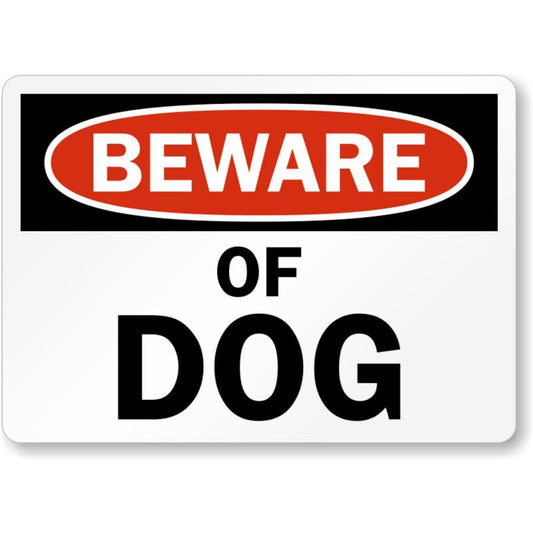 Beware Dog Aluminum Weatherproof  Sign