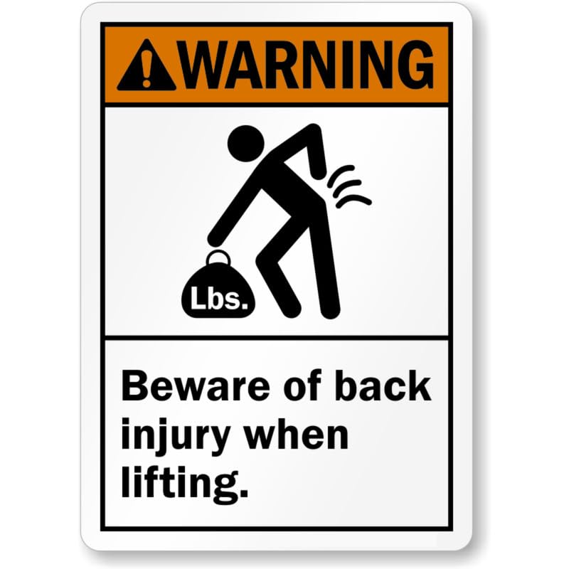Beware Of Back Injury Aluminum Weatherproof  Sign