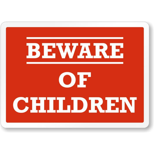 Beware Of Children Aluminum Weatherproof  Sign