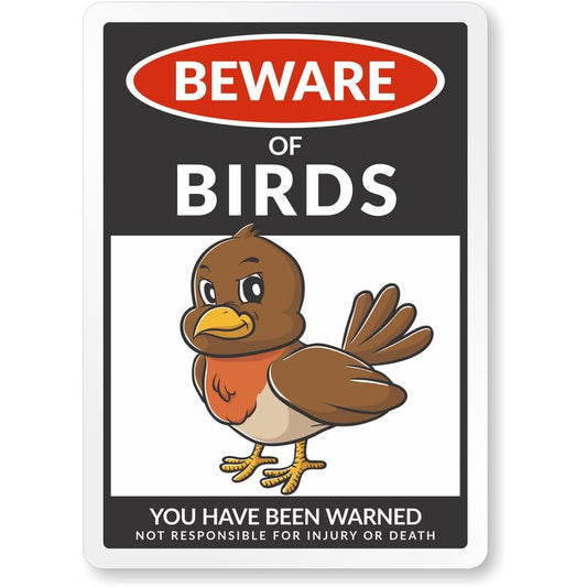 Beware Of Birds Aluminum Weatherproof  Sign