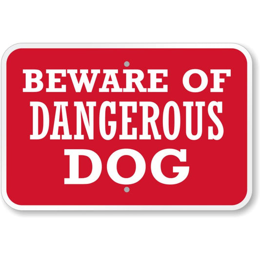 Beware Of Dangerous Dog Aluminum Weatherproof  Sign