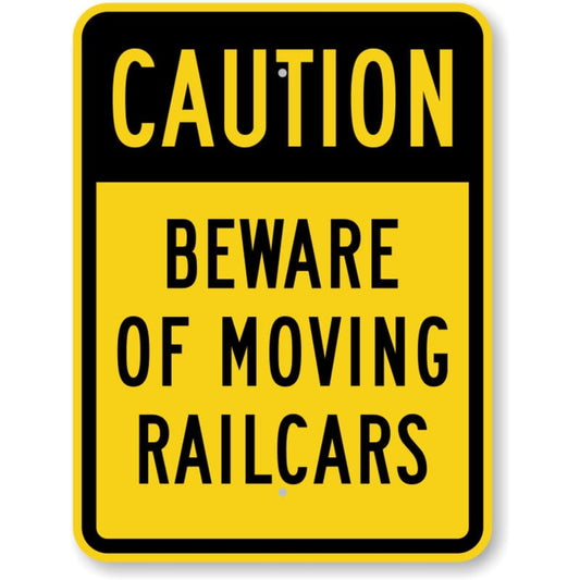 Beware Of Moving Railcars Aluminum Weatherproof  Sign