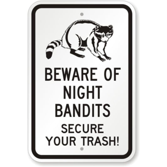 Beware Of Night Bandits Aluminum Weatherproof  Sign