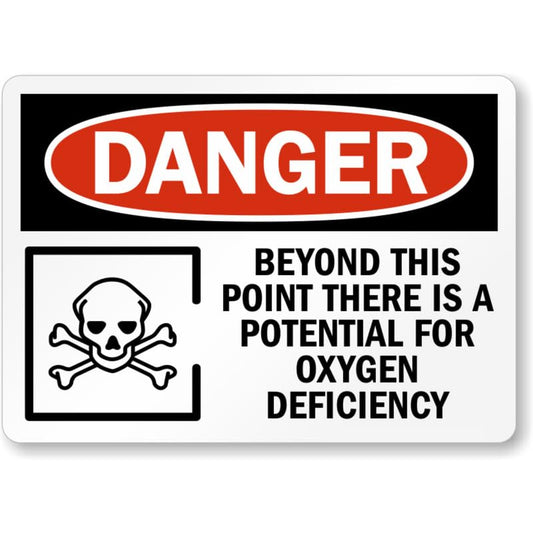 Beyond Point Oxygen Deficiency Aluminum Weatherproof  Sign