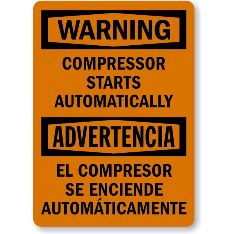 Bilingual Compressor Starts Automatically Aluminum Weatherproof  Sign