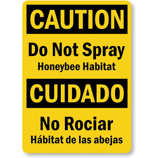 Bilingual Do Not Spray Honeybee Habitat Aluminum Weatherproof  Sign
