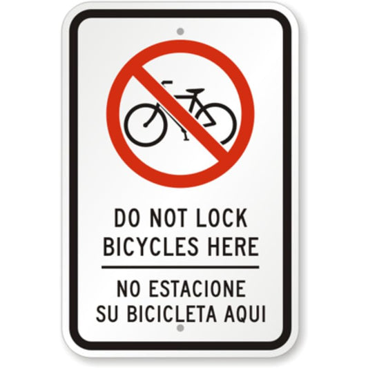 Bilingual Dont Lock Bicycles Aluminum Weatherproof  Sign