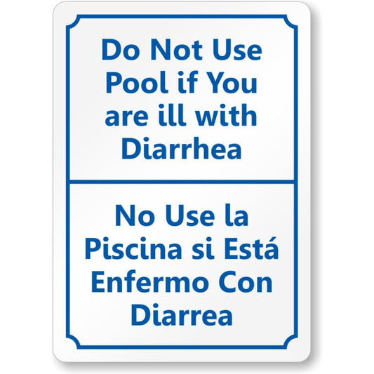 Bilingual Dont Use Pool When Diarrhea Aluminum Weatherproof  Sign