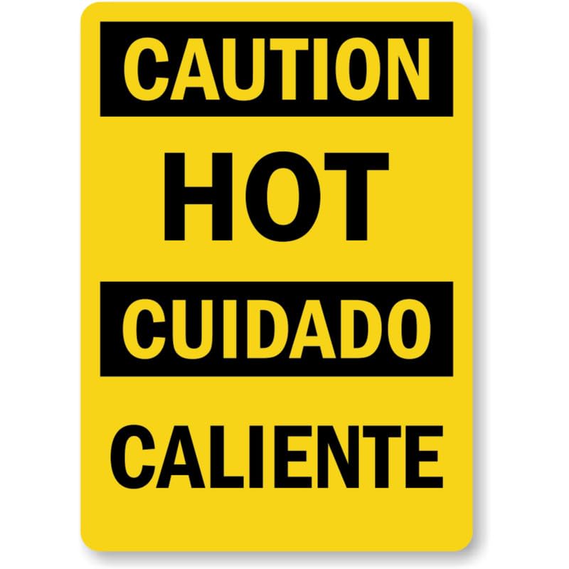 Bilingual Hot Caliente Aluminum Weatherproof  Sign