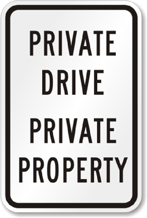 Private Drive Private Property Sign Weatherproof Aluminum 12"x18"