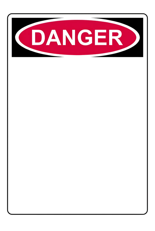 Custom Build Your Own Danger Vertical Sign Aluminum Weatherproof