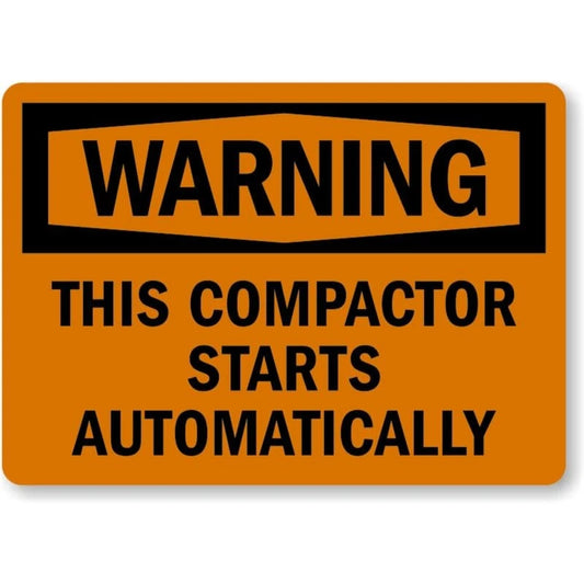 Warning This Compactor Starts Automatically Aluminum Sign — product artwork