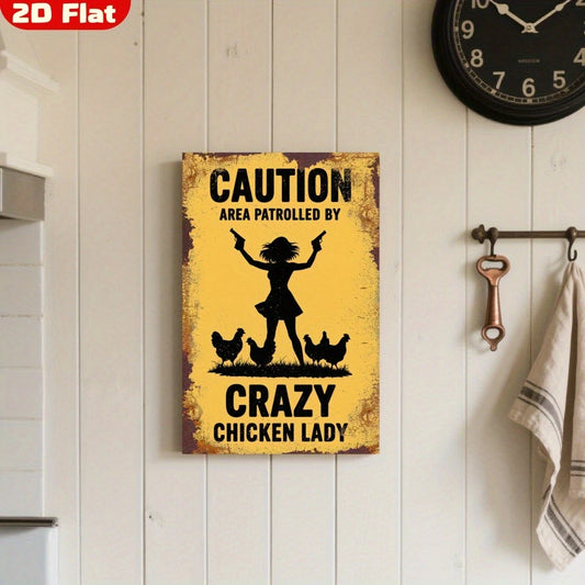 Caution Yellow Funny Area Patrolled by Chicken Lady Aluminum Sign — product artwork