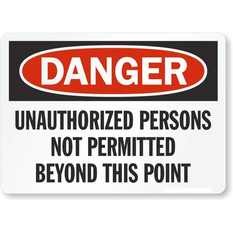 No Unauthorized Person Danger Aluminum Sign — product artwork