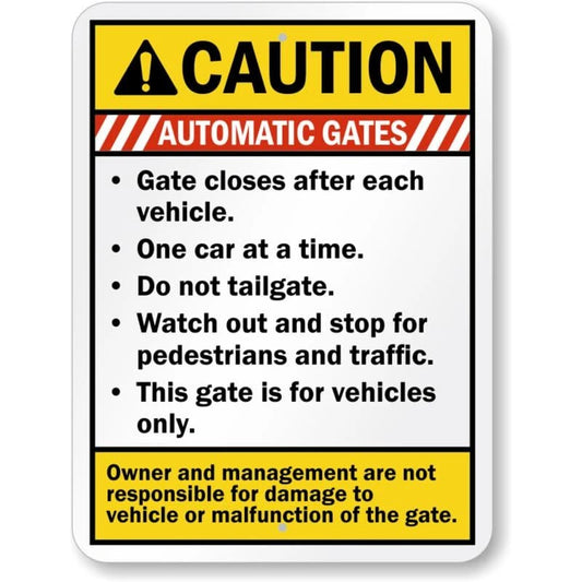 Automatic Gates Closes After Each Vehicle Caution Aluminum Sign — product artwork