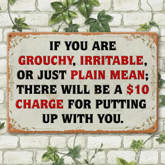 Funny Wall If You Are Grumpy Irritable Aluminum Sign — product artwork