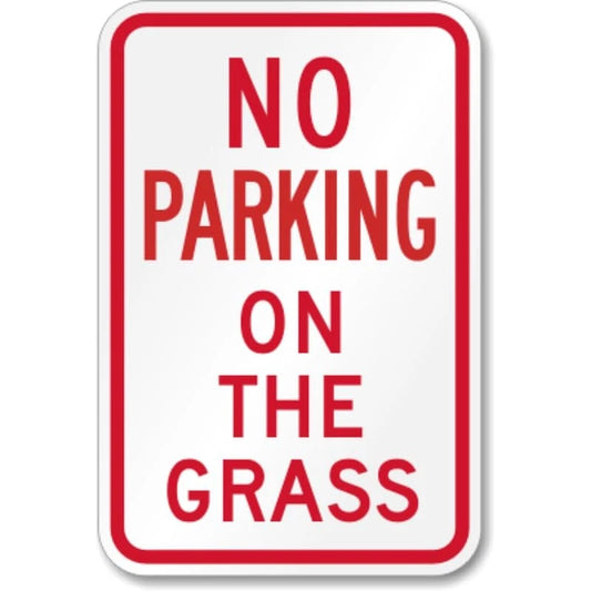 No Parking on the Grass Text Aluminum Sign — product artwork