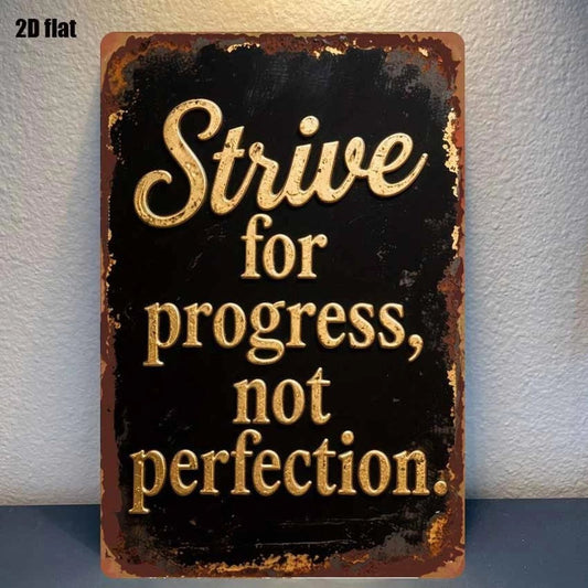 Motivational Strive for Progress Not Perfection Aluminum Sign — product artwork
