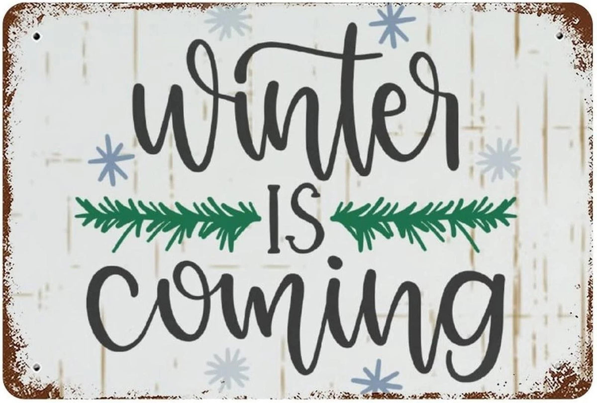Winter Is Coming Funny Vintage Aluminum Sign — product artwork