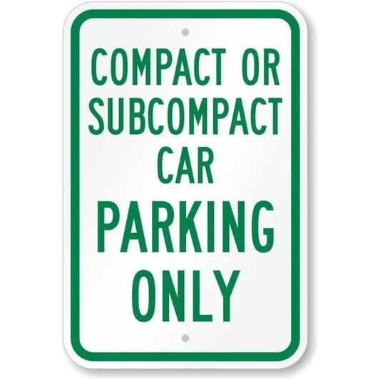 Compact or Subcompact Car Parking Only Aluminum Sign — product artwork