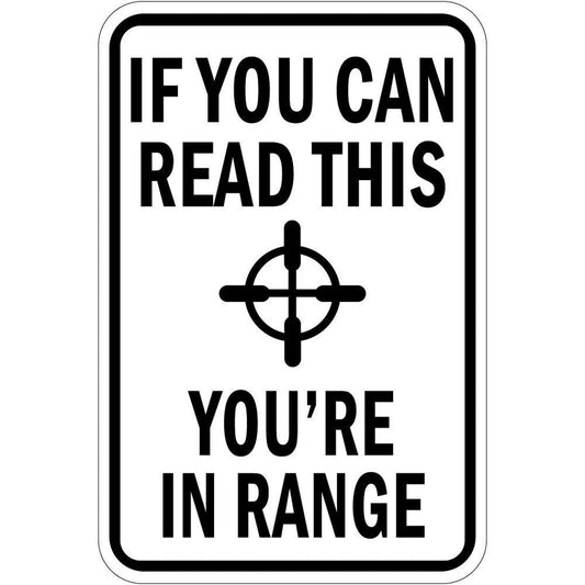 Sticker Tiger If You Can Read This You're in Range Funny Aluminum Sign — product artwork