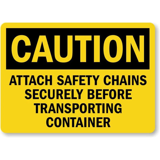 Attach Safety Chains Before Transporting Container Aluminum Sign — product artwork