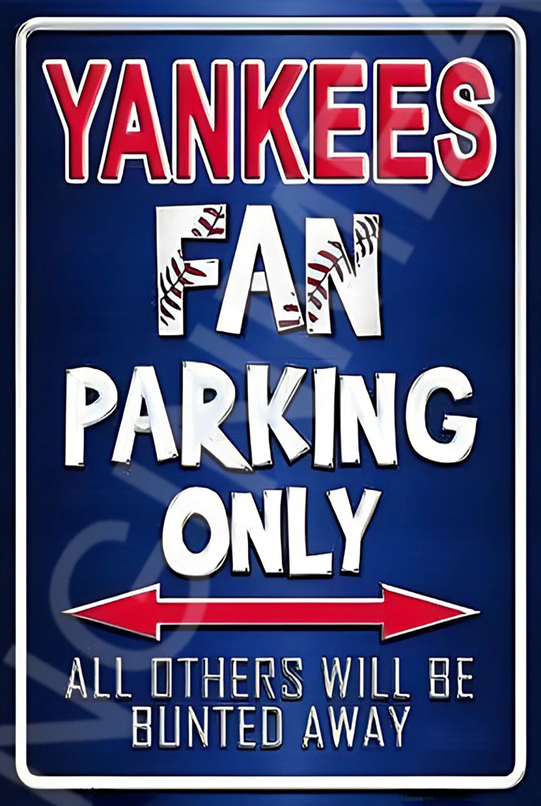 Yankees Fan Parking Only Funny Aluminum Sign — product artwork