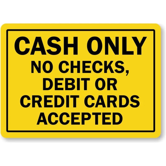 Cash Only Shop No Checks Warning Aluminum Sign — product artwork
