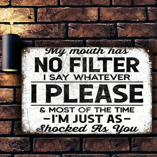 Sassy 'my Mouth Has No Filter' Retro Unapologetic Aluminum Sign — product artwork