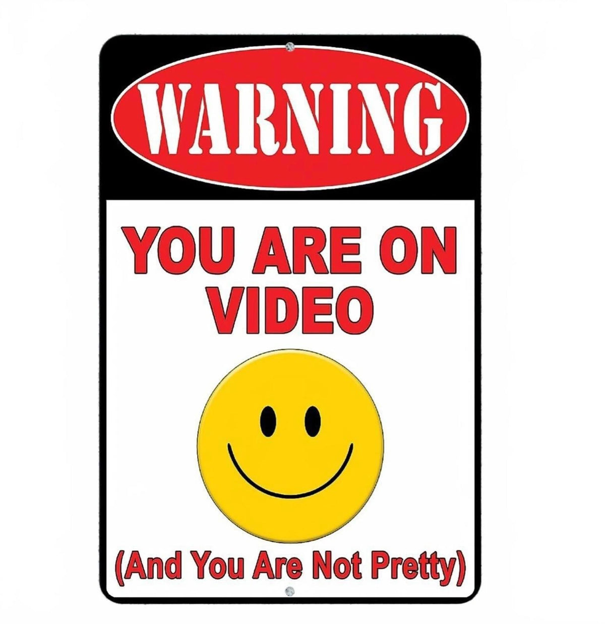 Warning Video Funny Trespassing Aluminum Sign — product artwork