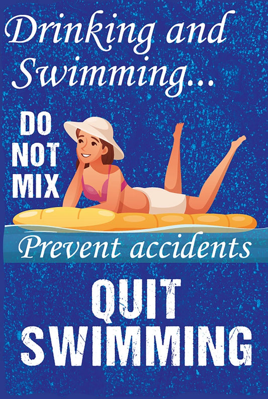 Drinking and Swimming Don't Mix Funny Aluminum Sign — product artwork