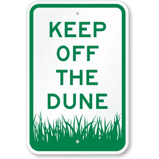 Keep Off the Dune Aluminum Sign — product artwork