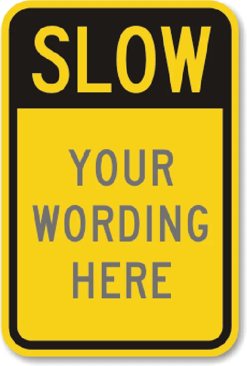 Custom Slow Yellow Aluminum Sign — product artwork