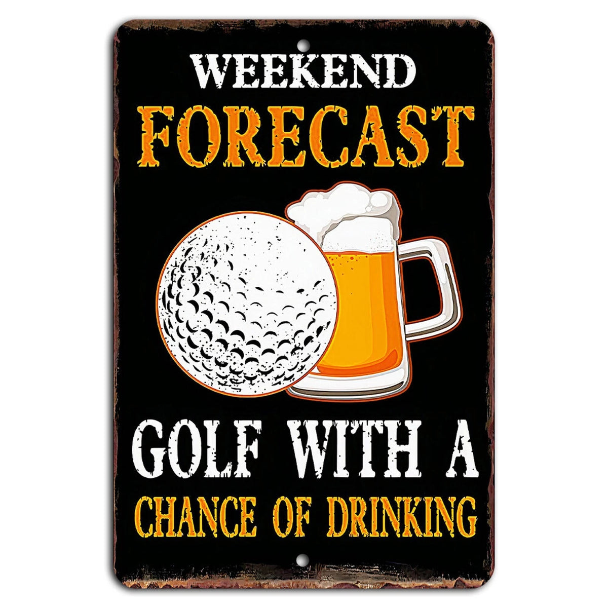 Weekend Forecast Golf with a Chance of Drinking Sign — product artwork