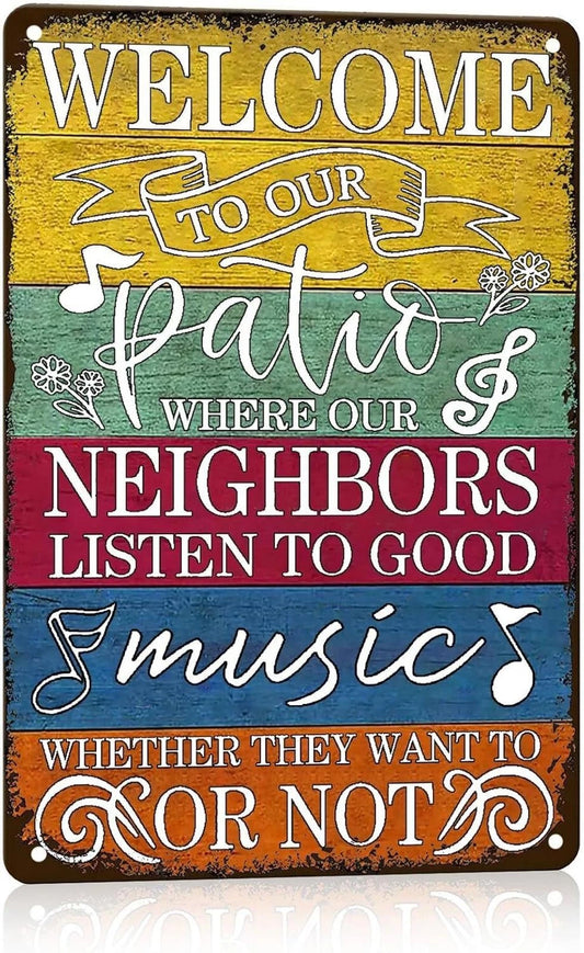 Garden Welcome to Our Patio Funny Custom Aluminum Sign — product artwork