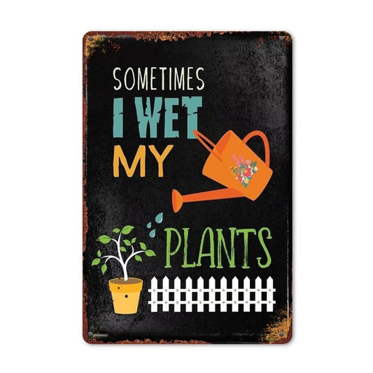 Funny Garden Vintage Sometimes I Wet My Plants Aluminum Sign — product artwork