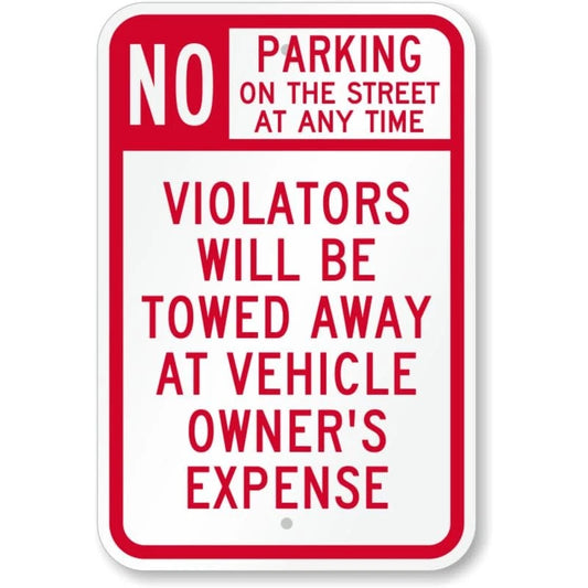 No Parking on Street Any Time Aluminum Sign — product artwork
