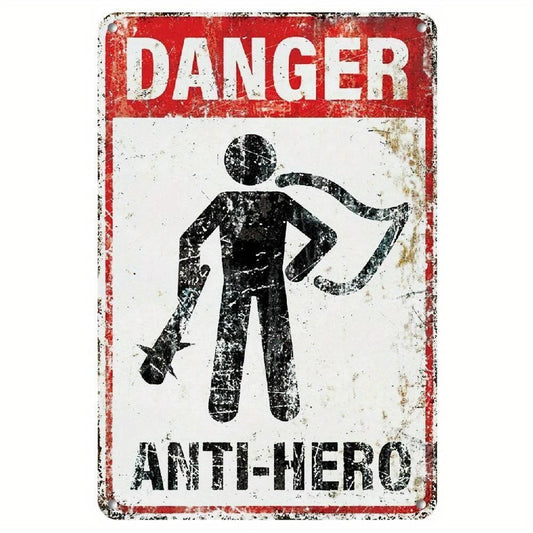 Vintage Danger Anti Hero Warning Label Distressed Red Aluminum Sign — product artwork
