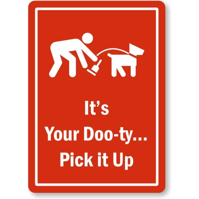Its Duty Pick Up Dog Poop Aluminum Sign — product artwork