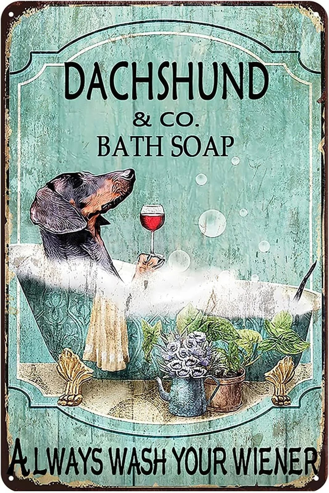 Dachshund & Co. Bath Soap Funny Aluminum Sign — product artwork