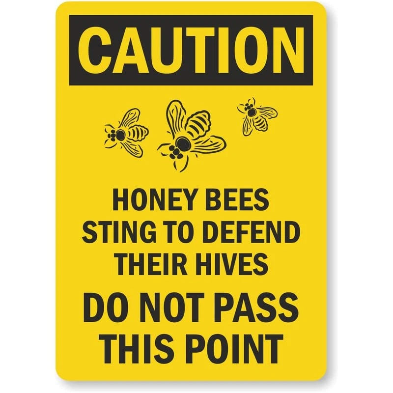 Honey Bees Sting to Defend Their Hives Caution Aluminum Sign — product artwork