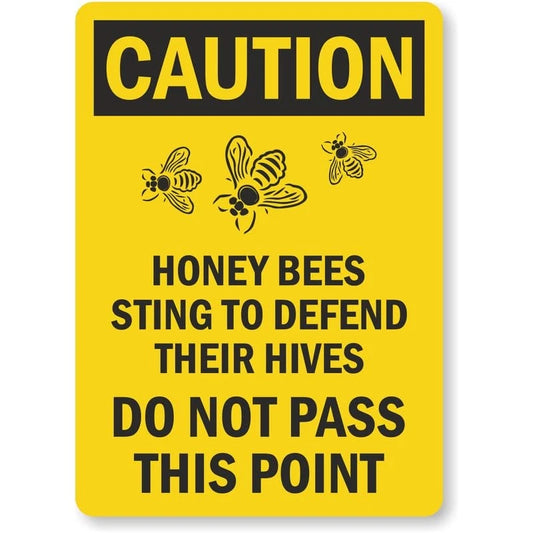 Honey Bees Sting to Defend Their Hives Caution Aluminum Sign — product artwork