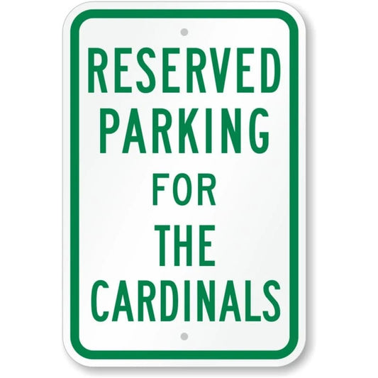 Cardinals Reserved Parking Aluminum Sign — product artwork