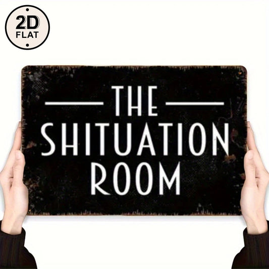 Vintage Tin Situation Room Funny Aluminum Sign — product artwork