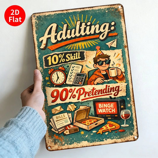 Vintage Funny Adulting Skill Pretending Aluminum Sign — product artwork