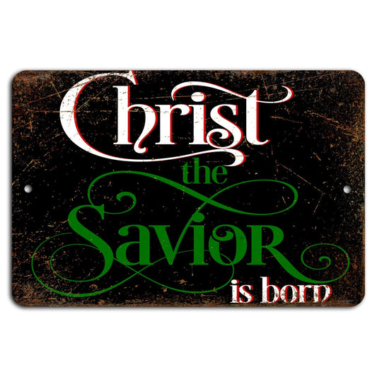 Christ the Savior Is Born Christmas Aluminum Sign — product artwork