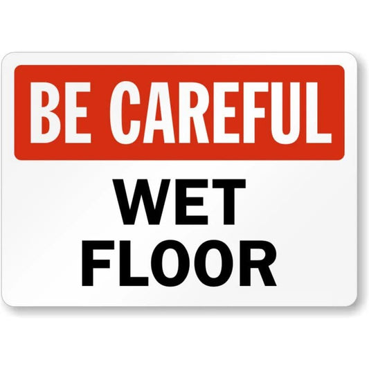 Be Careful Wet Floor Aluminum Sign — product artwork