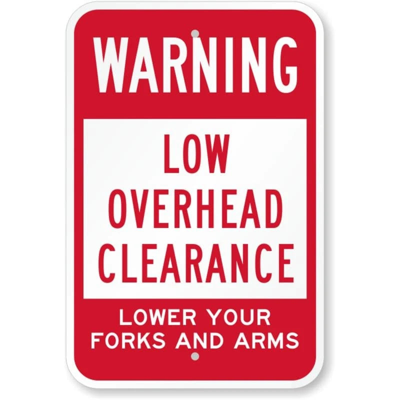 Low Overhead Clearance Lower Forks and Arms Warning Aluminum Sign — product artwork